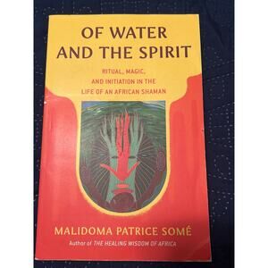 GUC Book - Of Water and The Spirit Life of an African Shaman